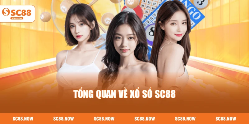 Tổng Quan Về Xổ Số SC88